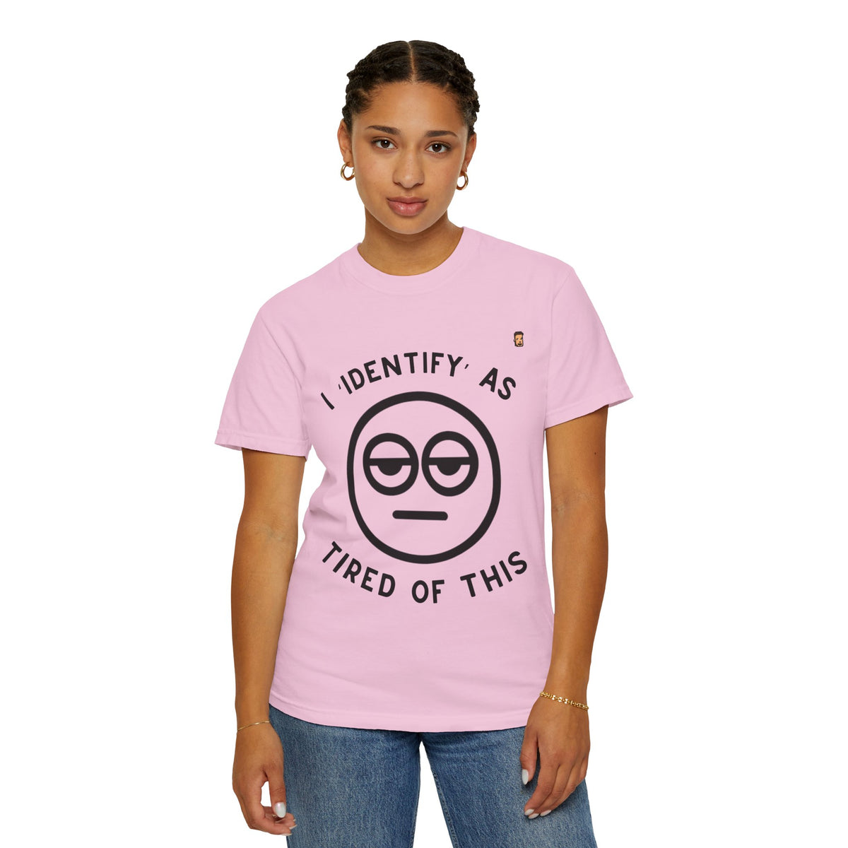 Tired Of This | Unisex Garment-Dyed T-shirt (USA/ CAN ONLY)