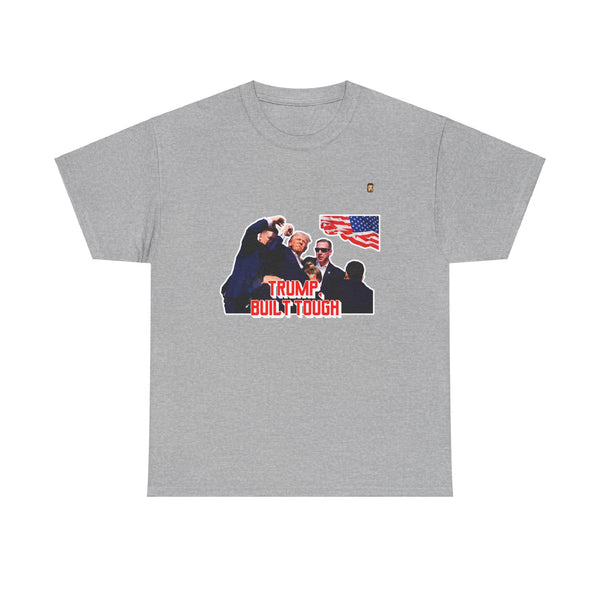 Trump Built Tough T-Shirt | Bold Political Statement Tee | Premium Cotton Comfort | Iconic Rally Image Post Shooting (USA ONLY)