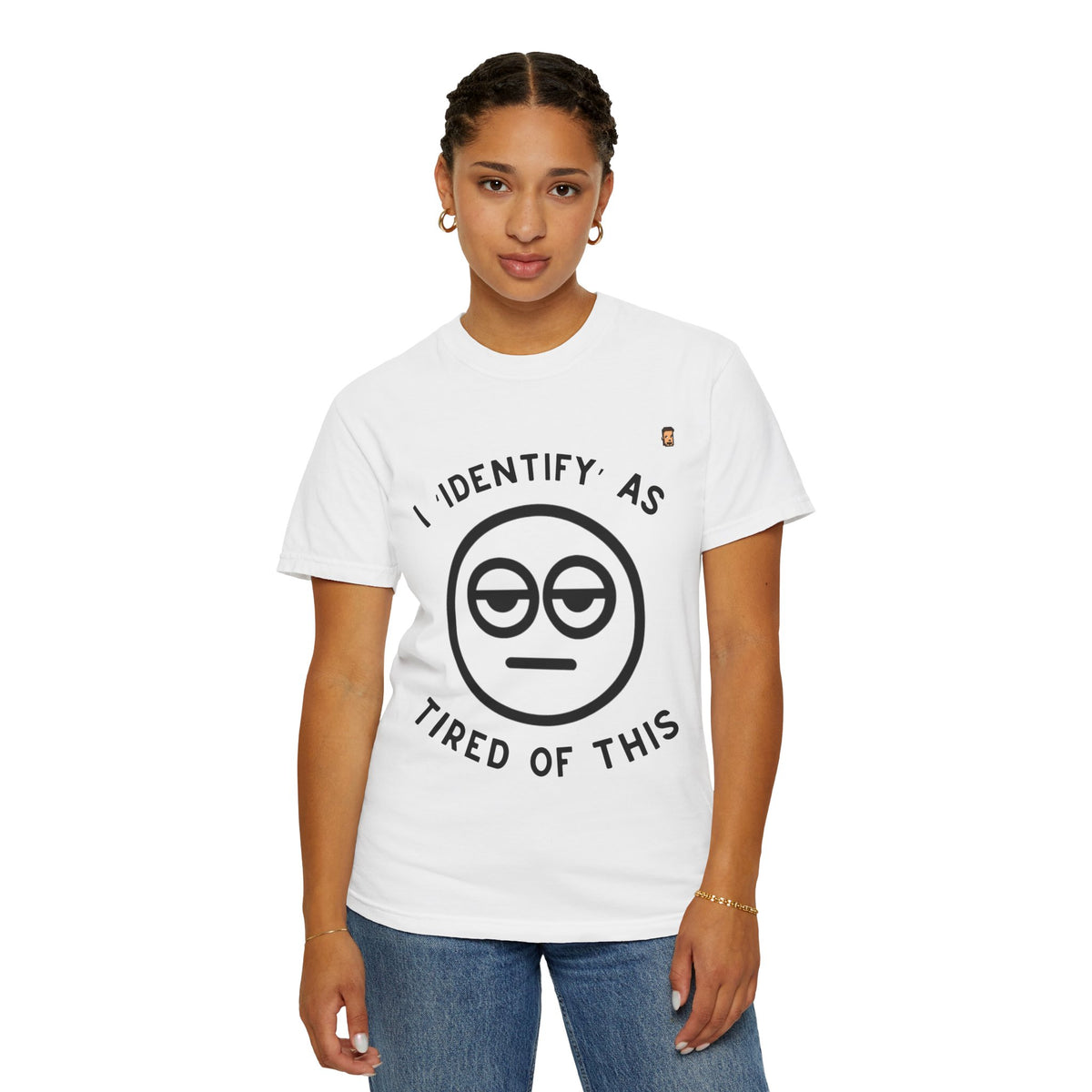 Tired Of This | Unisex Garment-Dyed T-shirt (USA/ CAN ONLY)