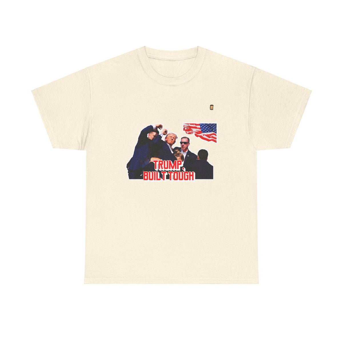 Trump Built Tough T-Shirt | Bold Political Statement Tee | Premium Cotton Comfort | Iconic Rally Image Post Shooting (USA ONLY)