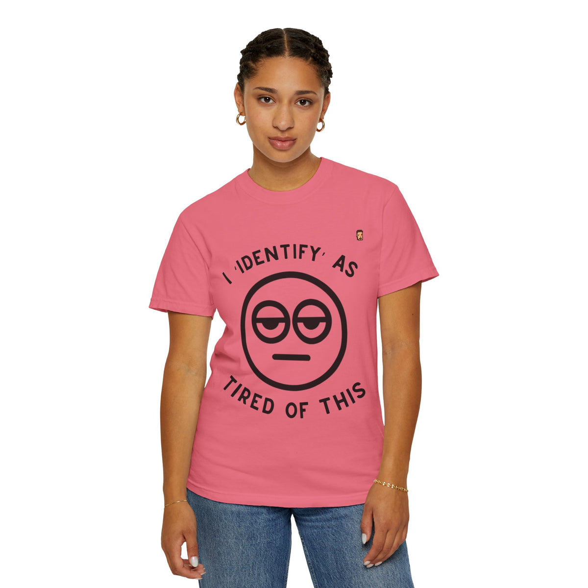 Tired Of This | Unisex Garment-Dyed T-shirt (USA/ CAN ONLY)